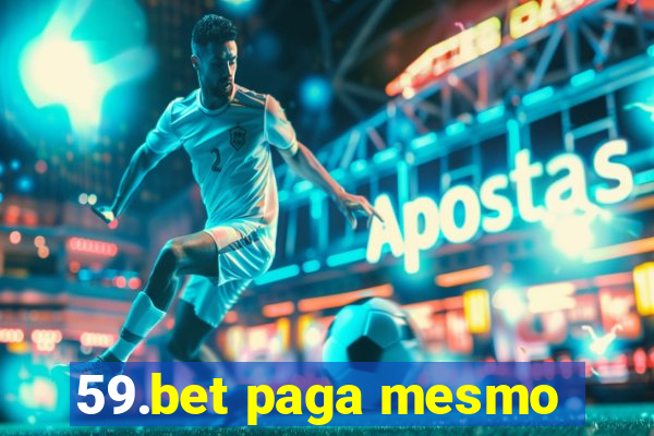 59.bet paga mesmo